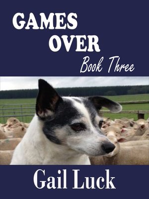 cover image of Games Over ... Book Three of a Trilogy